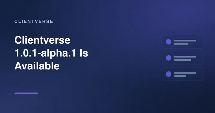 Clientverse 1.0.1-alpha.1 Is Available