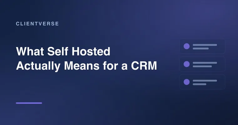 What Self Hosted Actually Means for a CRM