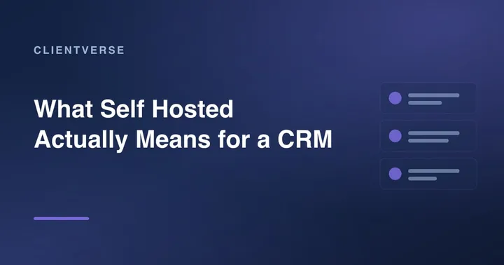 What Self Hosted Actually Means for a CRM